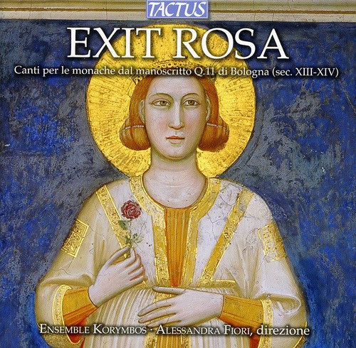 Alessandra Fiori - Exit Rosa: Chants for the Nuns from Manuscript Music CD