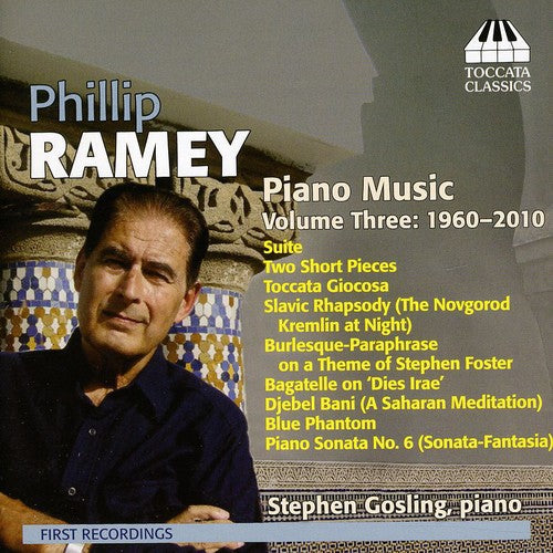 Phillip Ramey - Piano Music 3: 1960-2010 Music CD