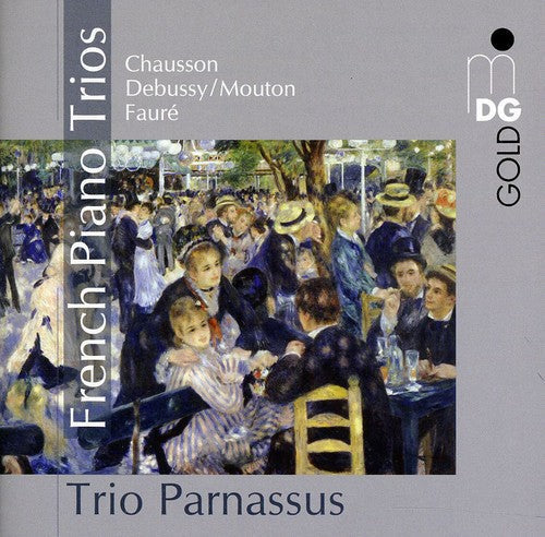 Chausson / Debussy / Mouton / Trio Parnassus - French Piano Trios Music CD