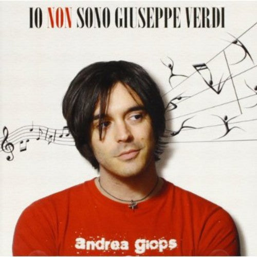 Andrea Giops - Io Non Sono Giuseppe Verdi Music CD