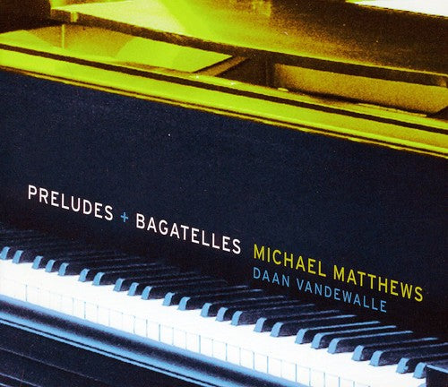 Daan Vandewalle - Preludes & Bagatelles Music CD