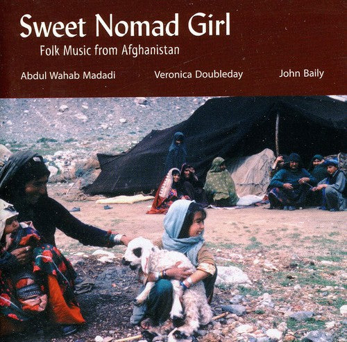 Wahab Abdul Madadi - Sweet Nomad Girl - Folk Music From Afghanistan Music CD