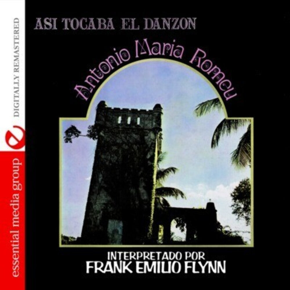 Frank Emilio Flynn - Asi Tocaba El Danzon: Antonio Maria Romeu Music CD