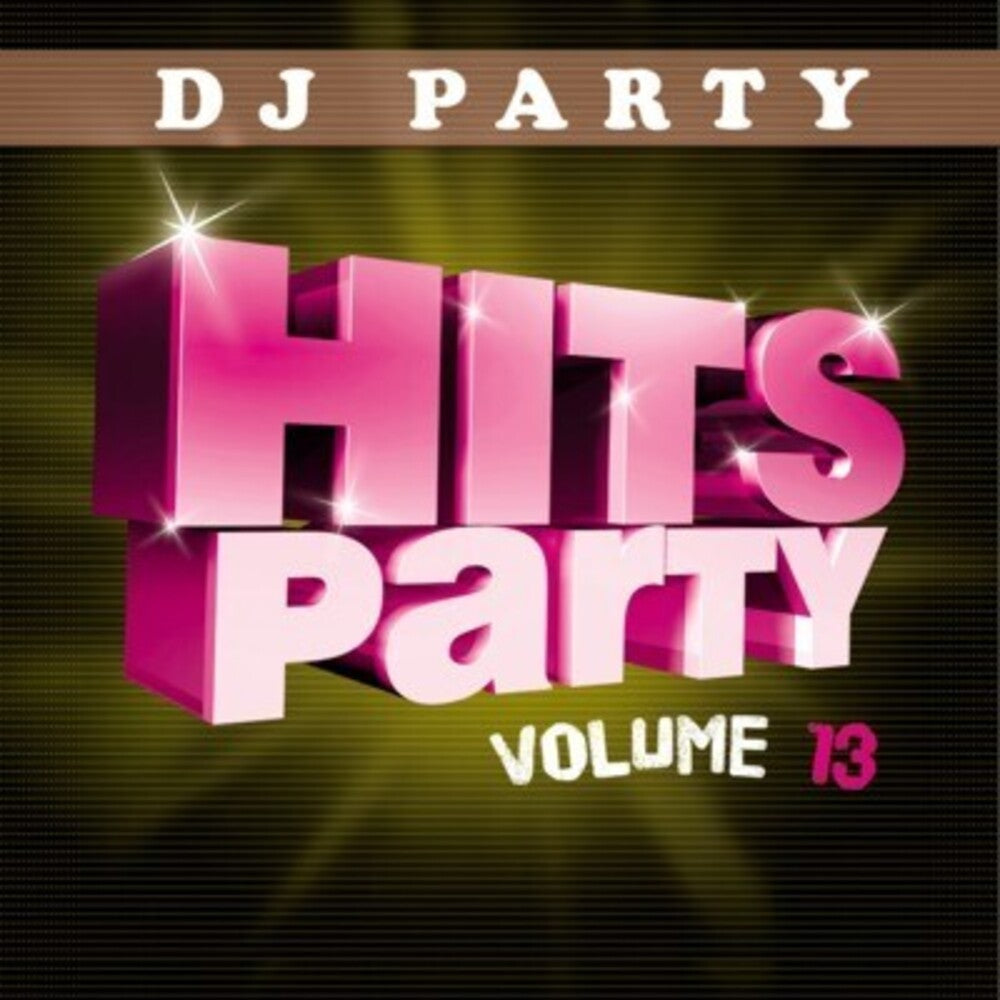 Dj Party - Hits Party Vol. 13 Music CD
