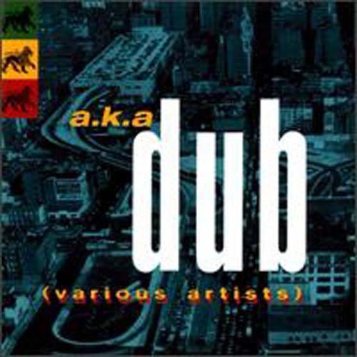 AKA Dub - Aka Dub / Various Music CD