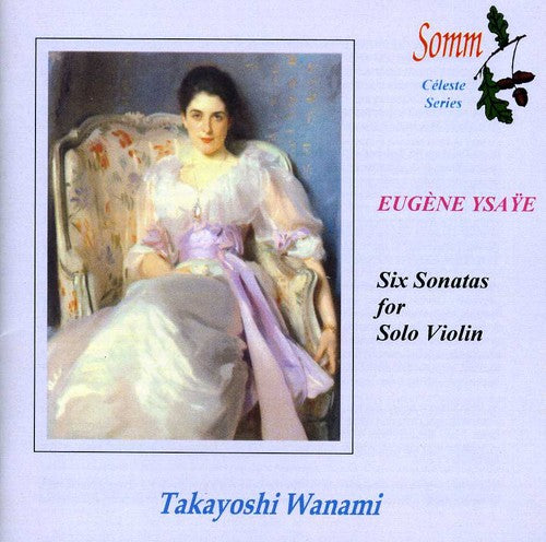 Takayoshi Wanami - Six Sonatas for Solo Violin Op 27 Music CD