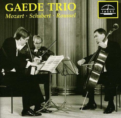 Schubert / Mozart / Roussel / Gaede Trio - Gaede Trio Plays Mozart & Schubert & Roussel Music CD
