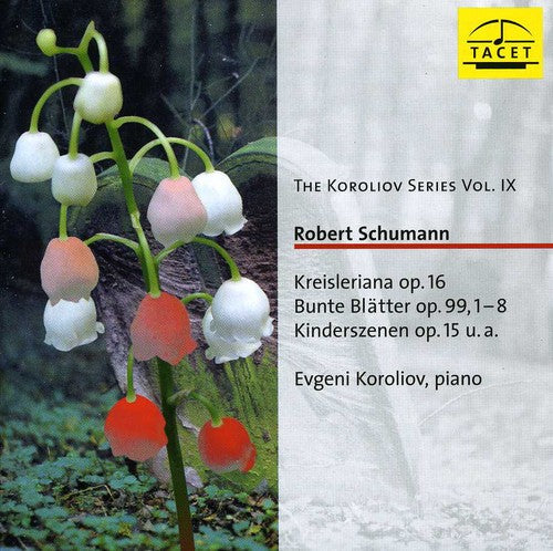 Schumann / Koroliov - Koroliov Series 9: Robert Schumann Music CD
