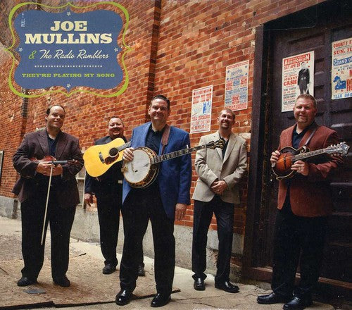 Joe Mullins & The Radio Ramblers - They're Playing My Song Music CD
