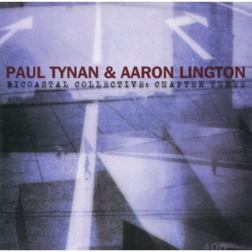 Paul Tynan & Aaron Lington - Bicoastal Collective: Chapter 3 Music CD
