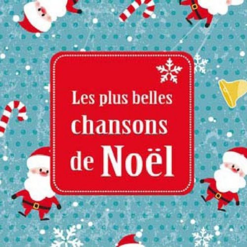 Les Plus Belles Chansons De Noel - Les Plus Belles Chansons de Noel Music CD