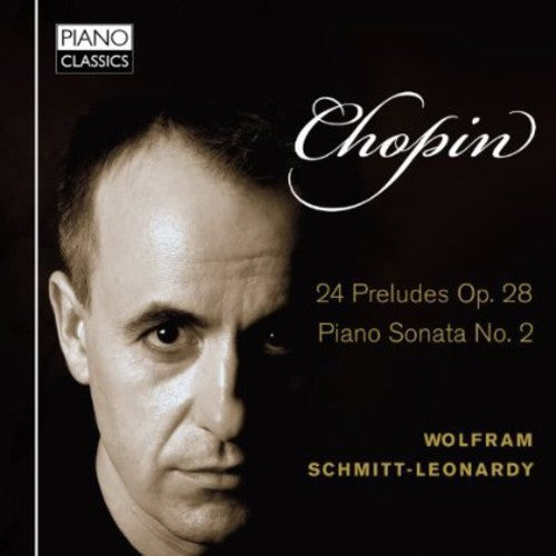Chopin / Schmitt-Leonardy - 24 Preludes Op 28 Music CD