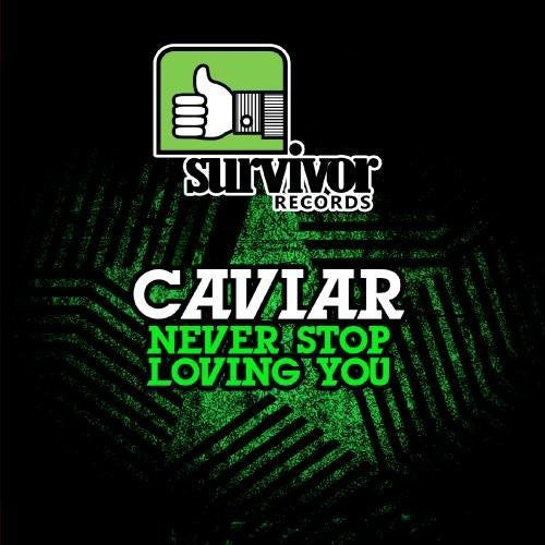 Caviar - Never Stop Loving You (Mod) Music CD
