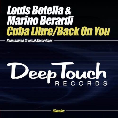 Louis Botella & Marino Berardi - Cuba Libre / Back on You Music CD