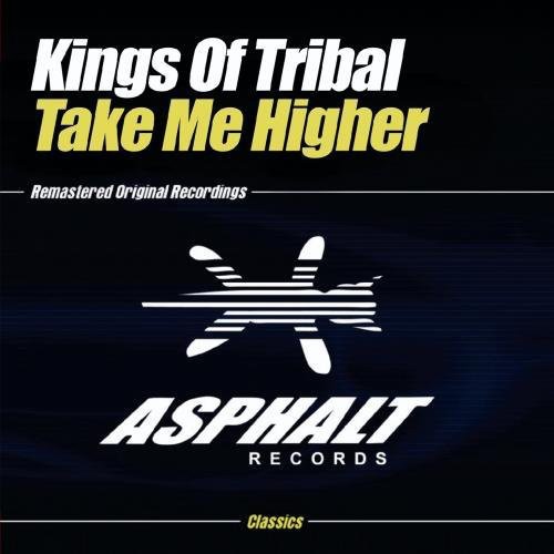 Kings Of Tribal - Take Me Higher Music CD