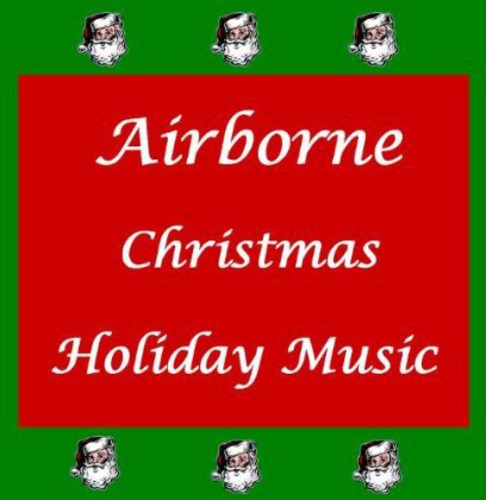 Airborne - Christmas: Holiday Music Music CD
