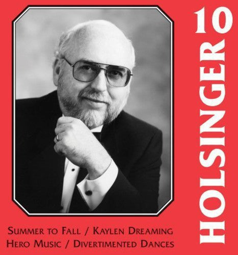 Ron Hufstader - Symphonic Wind Music of Holsinger 10 Music CD