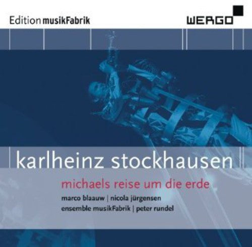 Stockhausen / Blaauw / Rundel - Michaels Reise Um Die Erde Music CD