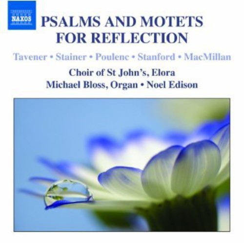 St John's Choir Elora - Psalms & Motets for Reflection Music CD