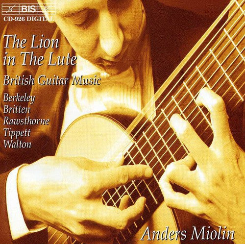 Anders Miolin - Lion in the Lute: Walton, Tippett, Britten, Et Al Music CD