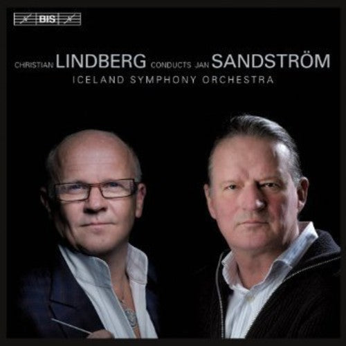 CHRISTIAN LINDBERG - Lindberg Conducts Sandstrom Music CD