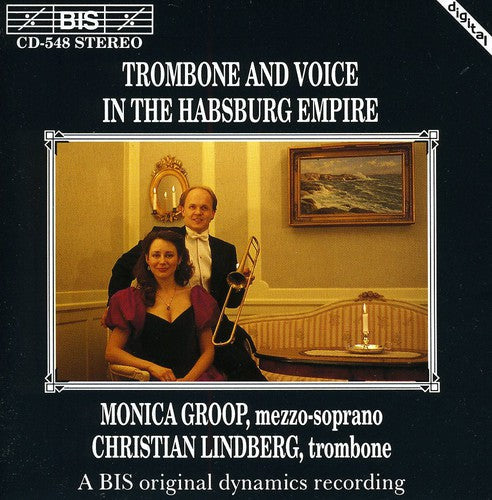 CHRISTIAN LINDBERG - Trombone & Voice from Hapsburg Empire / Various Music CD