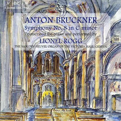 Lionel Rogg - Symphony 8: Unique Organ Transcription Music CD