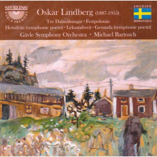 Lindberg / Bartosch / Gavle So - Tre Dalmalningar / Festpolonas / Hemifran Music CD