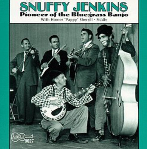 Snuffy Jenkins - Pioneer Of The Bluegrass Banjo Music CD