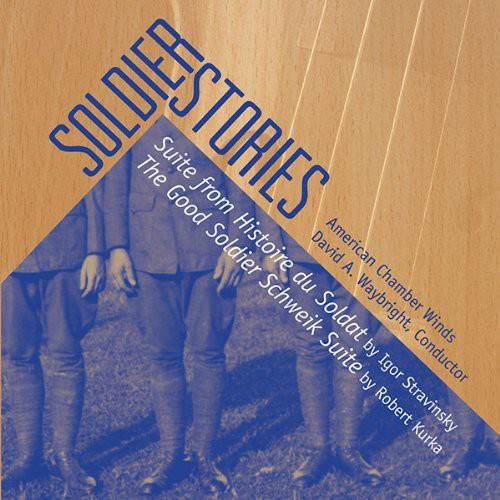 American Chamber Winds - Soldier Stories Music CD