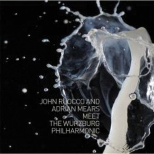 John Ruocco 7 Adrian Mears - Meet the Wurzburg Philharmonic Music CD