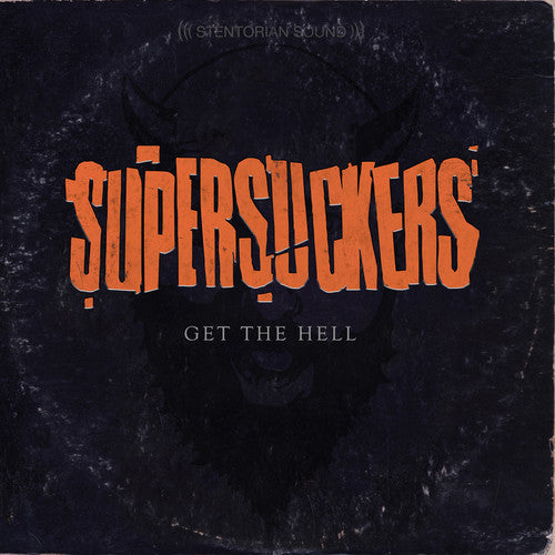 The Supersuckers - Get the Hell Music CD