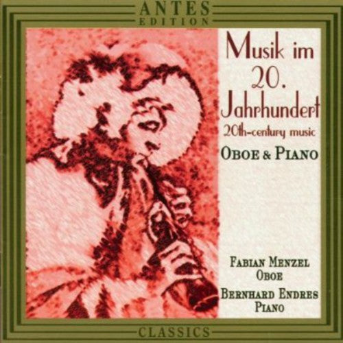 Fabian Menzel - 20th Century Music for Oboe & Piano / Various Music CD