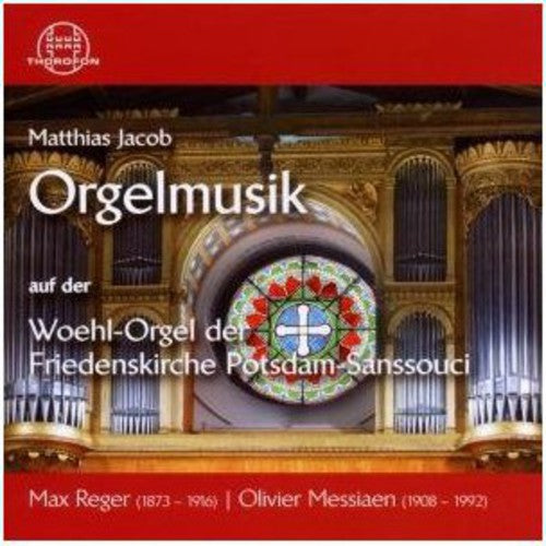 Matthias Jacob - Organ Music on the Woehl Organ Music CD