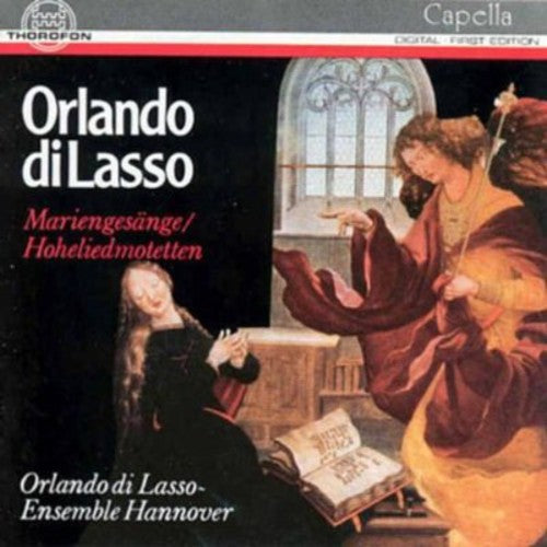 Orlando di Lasso Ensemble Hannover - Mariengesange & Hoheliedmotetten Music CD