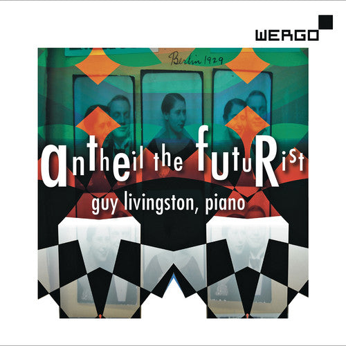 GUY LIVINGSTON - Antheil the Futurist Music CD