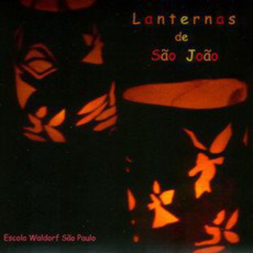 Escola Waldorf Sao Paulo - Lanternas de Sao Joao Music CD
