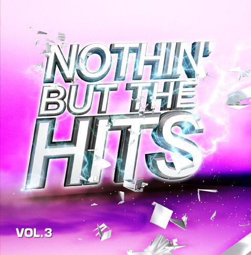 Nothin But Hits 3 / Var - Nothin But Hits 3 / Various Music CD