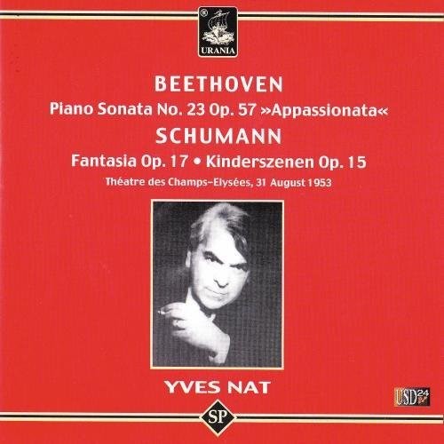 Beethoven / Schumann / Nat - Piano Sonata 23 / Fantasia Op 17 Music CD