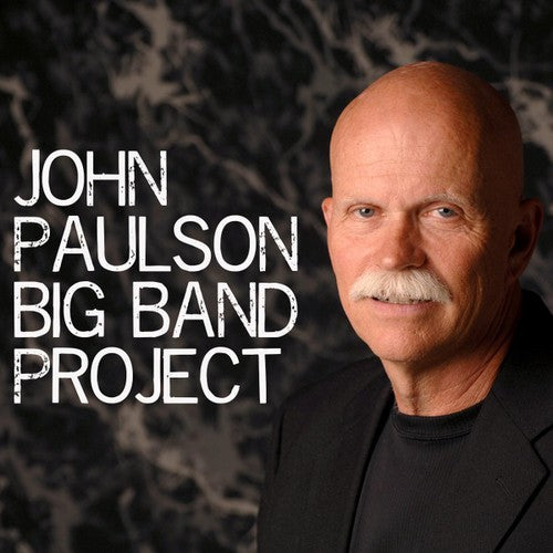 Paulson/Price Quintet - John Paulson Big Band Project Music CD