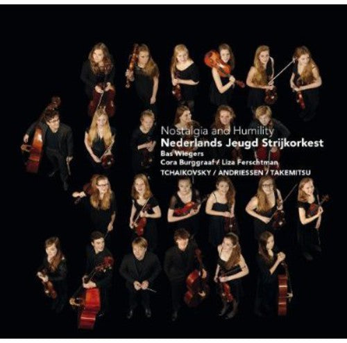 Tchaikovsky / Burggraaf / Netherlands Youth String - Nostalgia & Humility Music CD