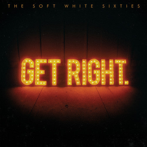 Soft White Sixties - Get Right Music CD