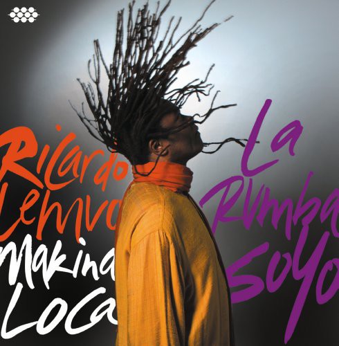 Ricardo Lemvo / Loca,Makina - La Rumba Soyo Music CD