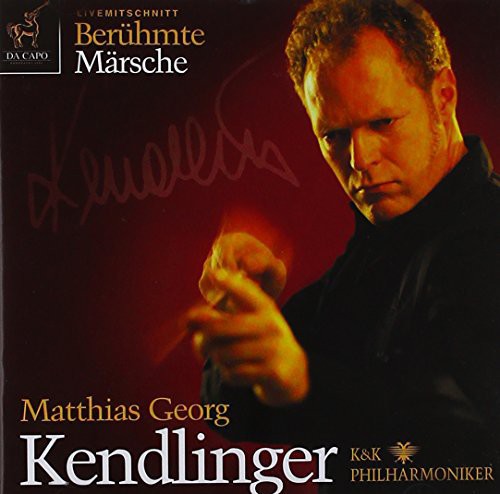 Elgar / Wagner / Grieg / Kendlinger - Beruhmte Marsche Music CD