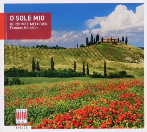 Schreier / Hanell - O Sole Mio-Beruhmte Melodien Music CD