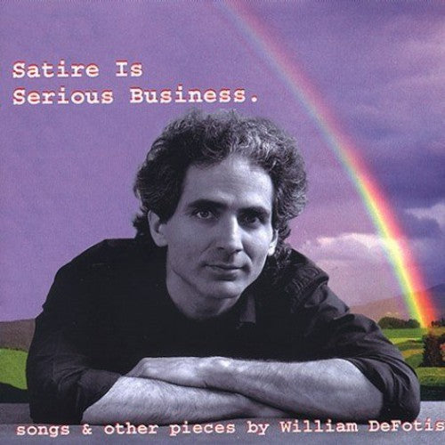 William De Fotis - Satire Is Serious Business Music CD