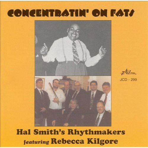 Hal Smith & Rhythmakers - Concentratin' On Fats Music CD