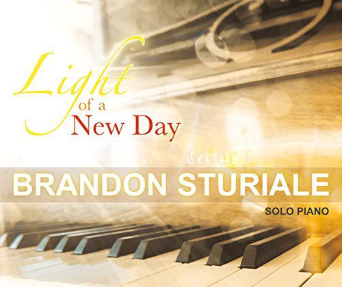 Brandon Sturiale - Light of a New Day Music CD