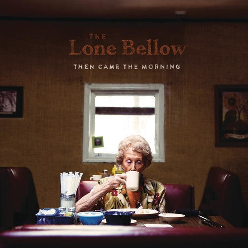 The Lone Bellow - Then Came the Morning Music CD