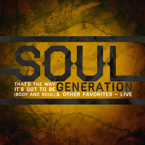 Soul Generation - That's the Way It's Got to Be: Live Music CD